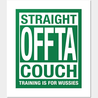 Straight Offta Couch Posters and Art